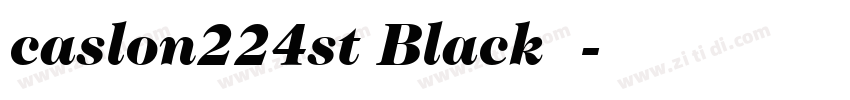 caslon224st Black字体字体转换